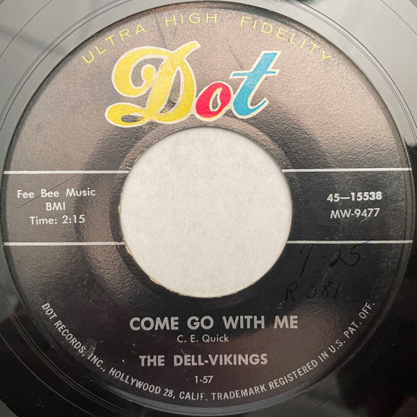 The Dell-Vikings : Come Go With Me / How Can I Find True Love (7", Single, Ind)