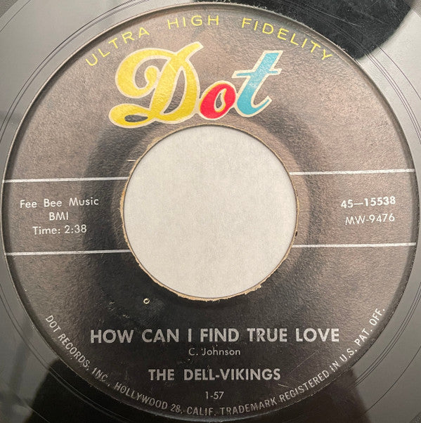 The Dell-Vikings : Come Go With Me / How Can I Find True Love (7", Single, Ind)