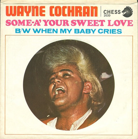 Wayne Cochran : Some-A' Your Sweet Love (7", Promo)