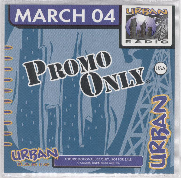 Various : Promo Only Urban Radio: March 2004 (CD, Comp, Promo)