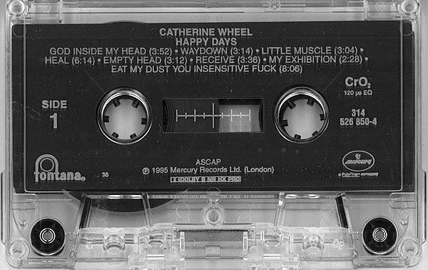 Catherine Wheel : Happy Days (Cass, Album, 35,)