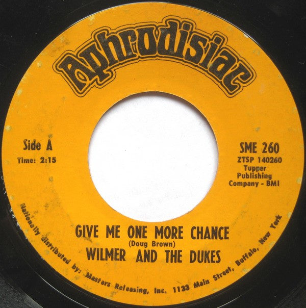 Wilmer & The Dukes : Give Me One More Chance / Get It (7", Single, Styrene)