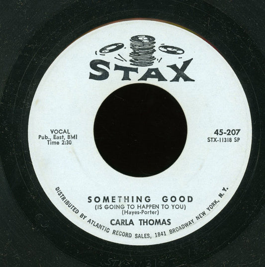 Carla Thomas : Something Good (Is Going To Happen To You) (7", Single, SP)