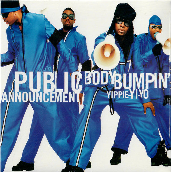 Public Announcement : Body Bumpin' (Yippie-Yi-Yo) (CD, Single, PMD)