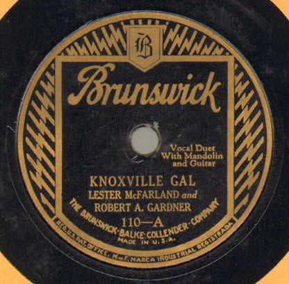 Lester McFarland (2) And Robert A. Gardner : Knoxville Gal / I Was Born Four Thousand Years Ago (Shellac, 10")