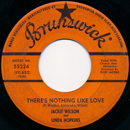 Jackie Wilson And Linda Hopkins : There's Nothing Like Love / I Found Love (7", Single)