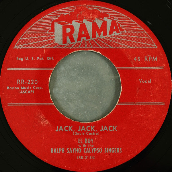 El Boy (2) With The Ralph Sayho Calypso Singers : Jack, Jack, Jack / Tonight My Heart She Is Crying (7", Single)