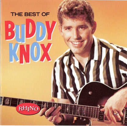 Buddy Knox : The Best Of Buddy Knox (CD, Comp)