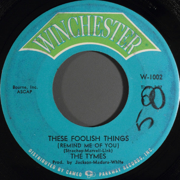 The Tymes : These Foolish Things (Remind Me Of You) (7", Single)