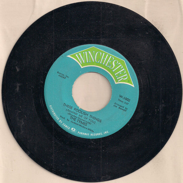 The Tymes : These Foolish Things (Remind Me Of You) (7", Single)