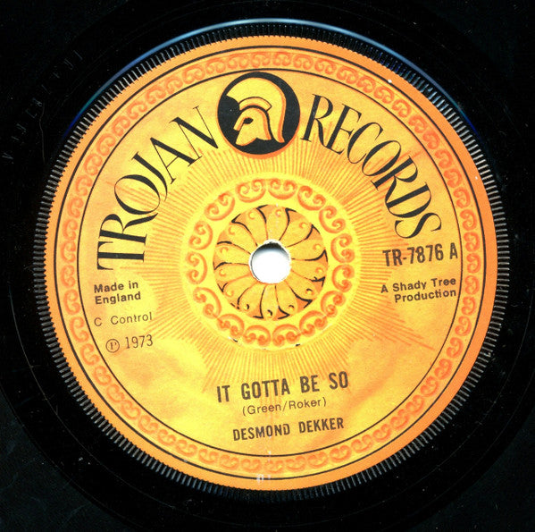 Desmond Dekker : It Gotta Be So / The First Time, For A Long Time (7")