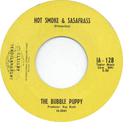 Bubble Puppy : Hot Smoke & Sasafrass (7", Single, Styrene, Pit)