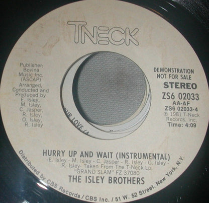 The Isley Brothers : Hurry Up And Wait (7", Promo, Styrene)