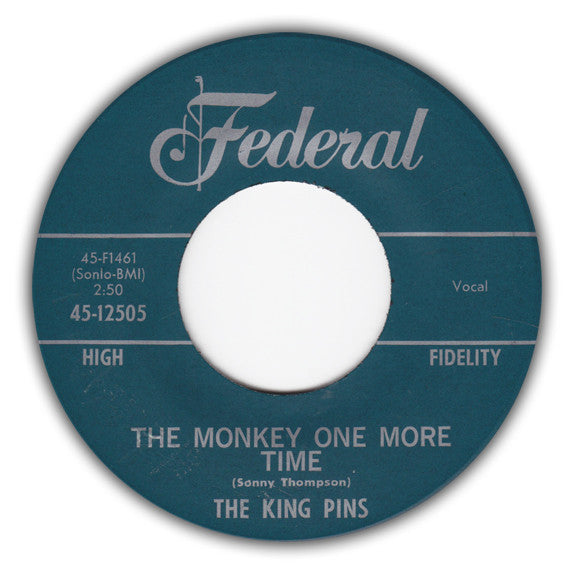 The King Pins : The Monkey One More Time / With The Other Guy (7", Single)