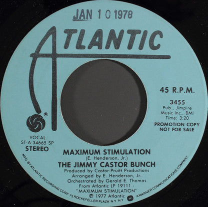 The Jimmy Castor Bunch : Maximum Stimulation  (7", Mono, Promo)