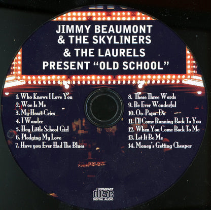 Jimmy Beaumont & The Skyliners & Laurels (2) : Present "Old School" (CDr, Comp)