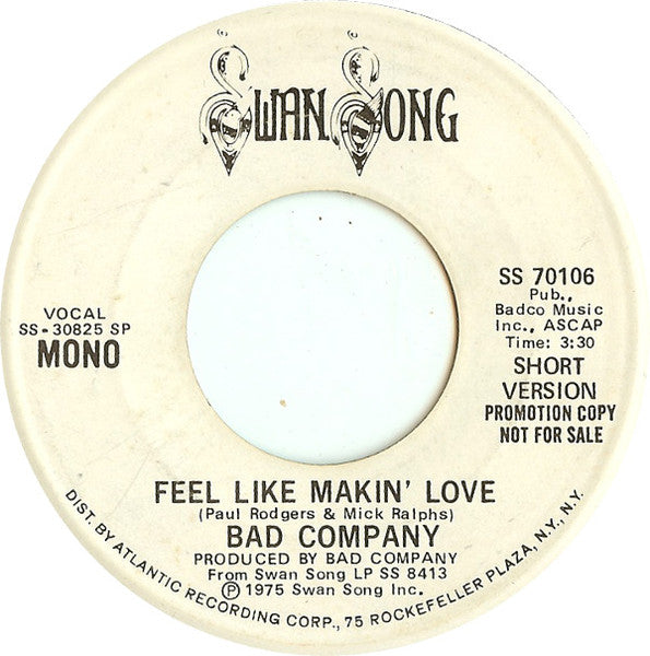 Bad Company (3) : Feel Like Makin' Love (7", Mono, Promo, SP )