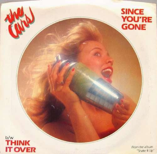 The Cars : Since You're Gone (7", Single, Mono, Promo, Spe)