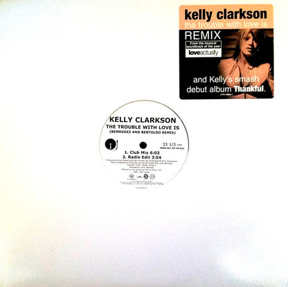 Kelly Clarkson : The Trouble With Love Is (Bermudez And Bertoldo Remix) (12", Promo)