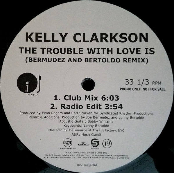 Kelly Clarkson : The Trouble With Love Is (Bermudez And Bertoldo Remix) (12", Promo)