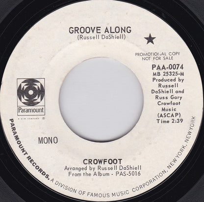 Crowfoot : Groove Along (7", Mono, Promo, Styrene, Phi)