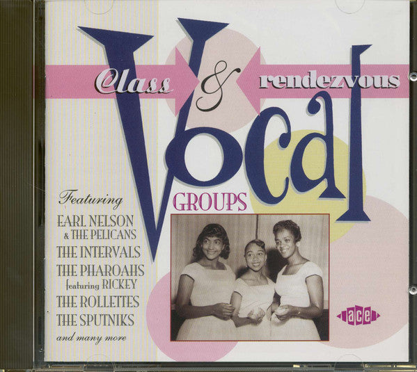 Various : Class & Rendezvous Vocal Groups (CD, Comp, RM)