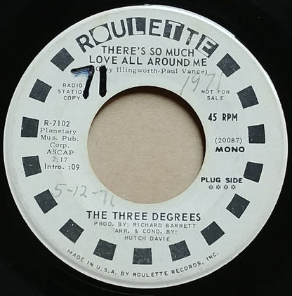 The Three Degrees : There's So Much Love All Around Me (7", Promo)