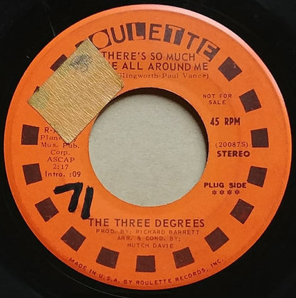 The Three Degrees : There's So Much Love All Around Me (7", Promo)