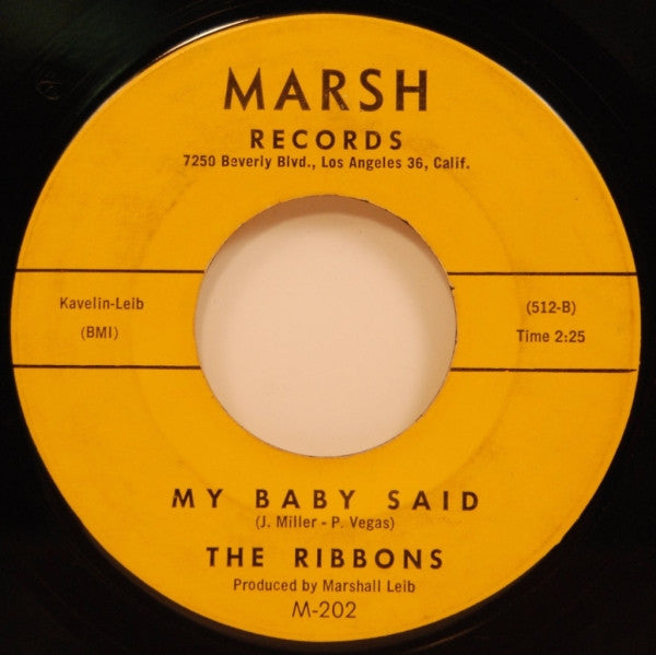 The Ribbons : Ain't Gonna Kiss Ya / My Baby Said (7")