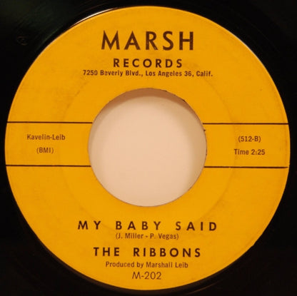 The Ribbons : Ain't Gonna Kiss Ya / My Baby Said (7")