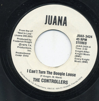 The Controllers (2) : I Can't Turn The Boogie Loose (7", Promo, Styrene)