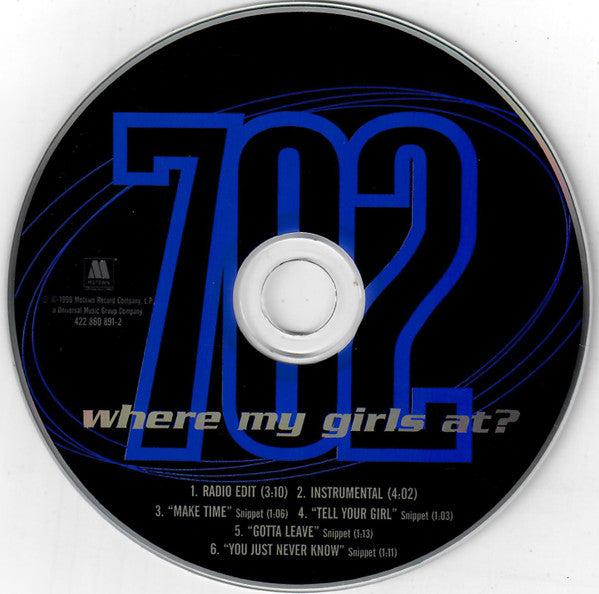 702 : Where My Girls At? (CD, Single)