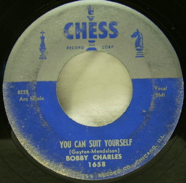 Bobby Charles : No More (I Ain't Gonna Love You No More) / You Can Suit Yourself (7", Single)