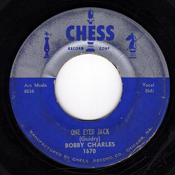 Bobby Charles : One Eyed Jack / Yea Yea Baby (7")
