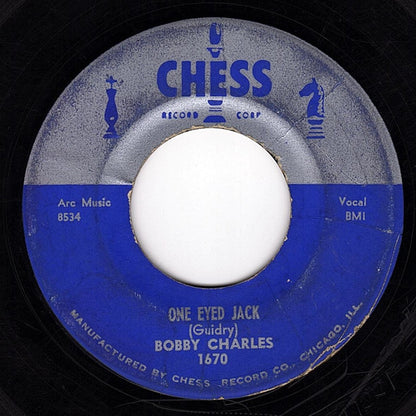 Bobby Charles : One Eyed Jack / Yea Yea Baby (7")
