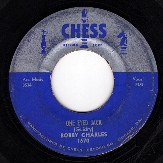 Bobby Charles : One Eyed Jack / Yea Yea Baby (7")