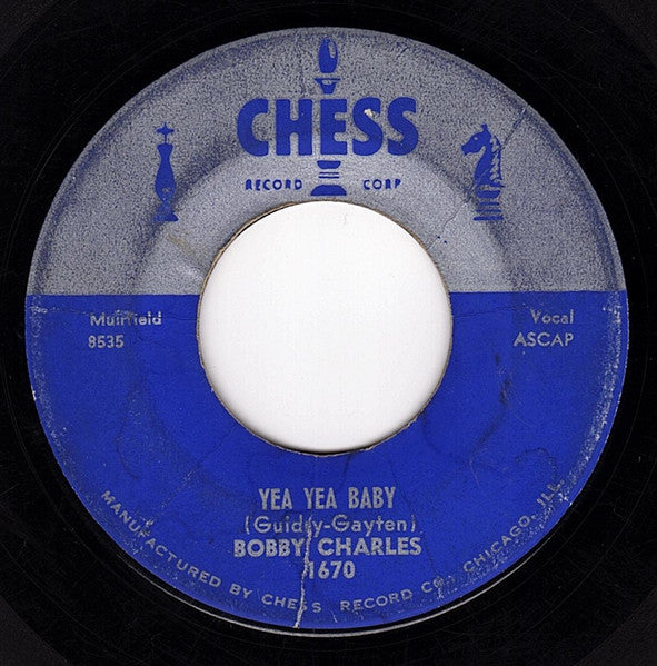 Bobby Charles : One Eyed Jack / Yea Yea Baby (7")