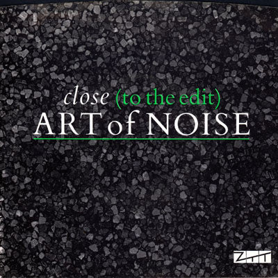 The Art Of Noise : Close (To The Edit) (7", Single, Spe)