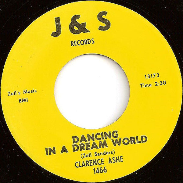 Clarence Ashe : Dancing In A Dream World / Trouble I've Had (7")