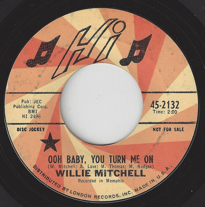 Willie Mitchell : Ooh Baby, You Turn Me On / Lucky (7", Promo, Styrene)