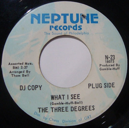 The Three Degrees : What I See (7", Promo)