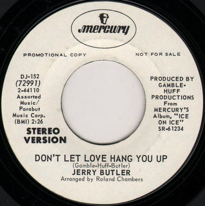 Jerry Butler : Don't Let Love Hang You Up (7", Mono, Promo, Styrene)