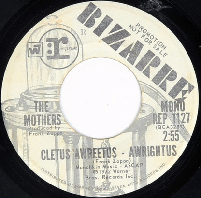 The Mothers : Cletus Awreetus - Awrightus (7", Single, Mono, Promo)