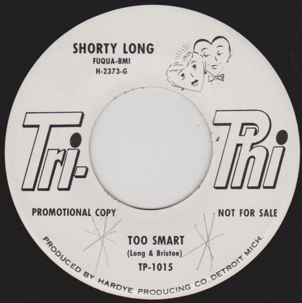 Shorty Long (2) : Too Smart / I'll Be Here (7", Promo)