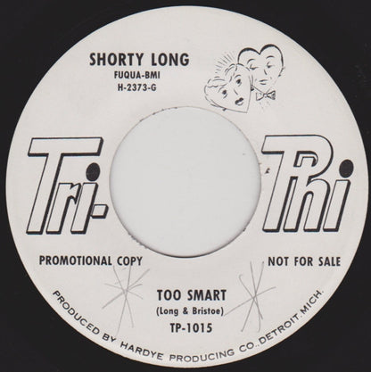 Shorty Long (2) : Too Smart / I'll Be Here (7", Promo)