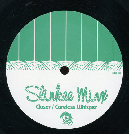 Slinkee Minx : Closer / Careless Whisper (12")