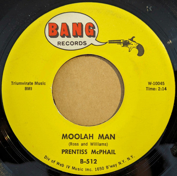Prentiss McPhail : Moolah Man / That's Where I'll Be (7", Single)