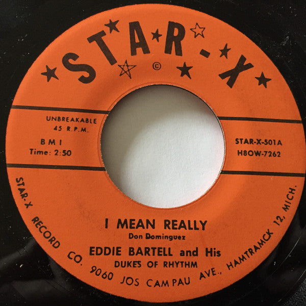 Eddie Bartell And His Dukes Of Rhythm / The Fresando's : I Mean Really / Your Last Goodbye (7", Unofficial)