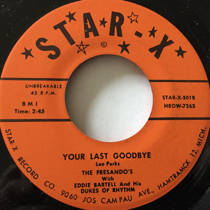 Eddie Bartell And His Dukes Of Rhythm / The Fresando's : I Mean Really / Your Last Goodbye (7", Unofficial)