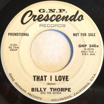 Billy Thorpe And The Aztecs : That I Love (7", Promo)